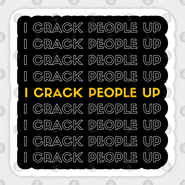 I Crack People Up Funny Chiropractor Spine adjust Therapist Sticker by patroart